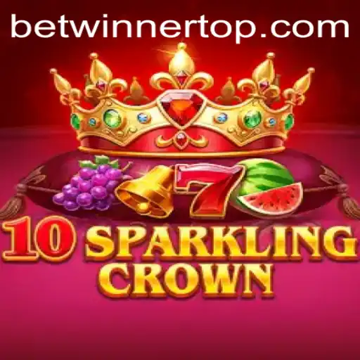 Exploring the Thrilling World of 10SparklingCrown on BetWinner
